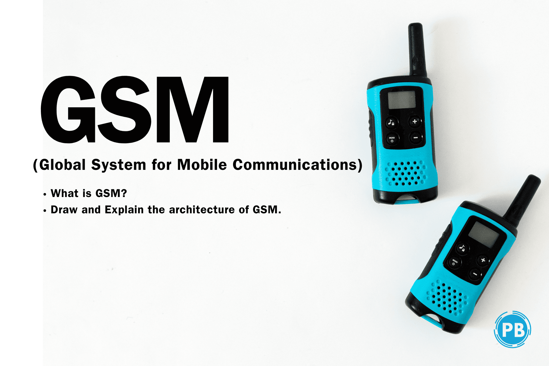 GSM (Global System for Mobile Communications) cellular & Mobile Comunication details
