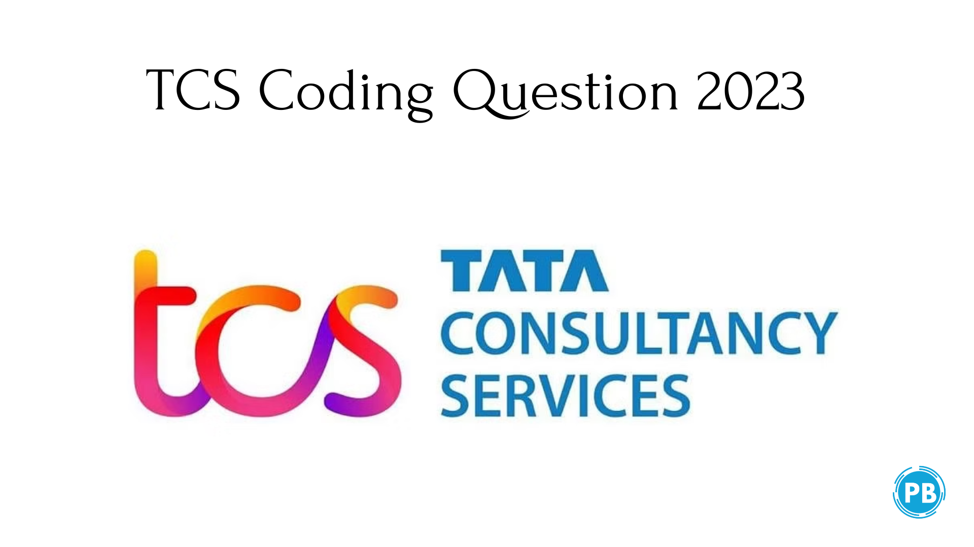 TCS Coding Questions & Solution 2023 details